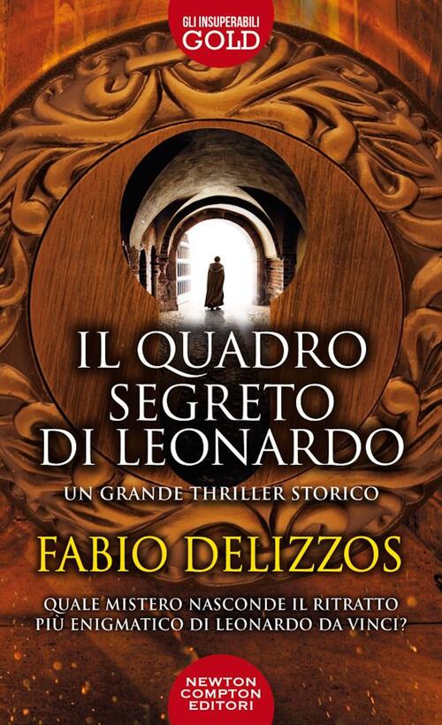 Il Quadro Segreto Di Leonardo Fabio Delizzos Newton Compton Editori 2021