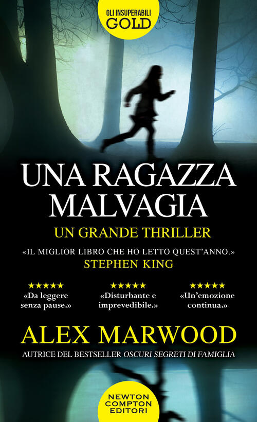 Una Ragazza Malvagia Alex Marwood Newton Compton Editori 2021