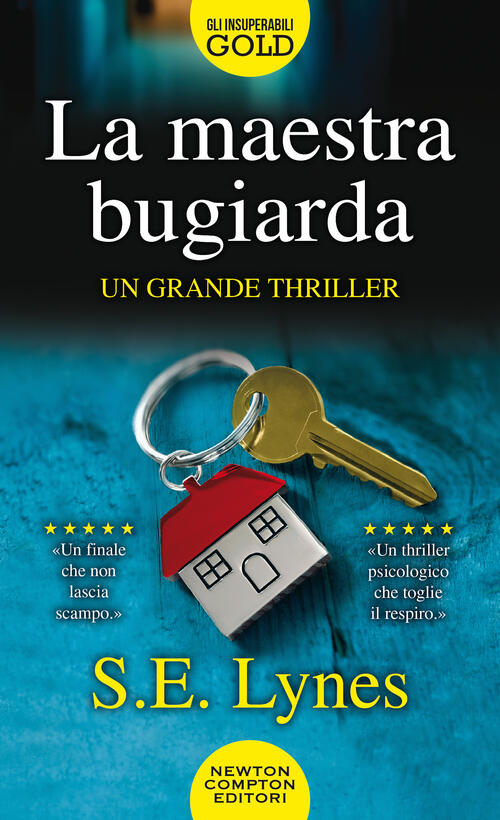 La Maestra Bugiarda S. E. Lynes Newton Compton Editori 2021