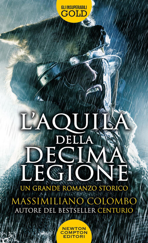 L'aquila Della Decima Legione Massimiliano Colombo Newton Compton Editori 2021