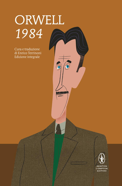 1984. Ediz. Integrale George Orwell Newton Compton Editori 2021