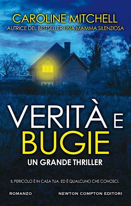 Verita E Bugie Caroline Mitchell Newton Compton Editori 2021