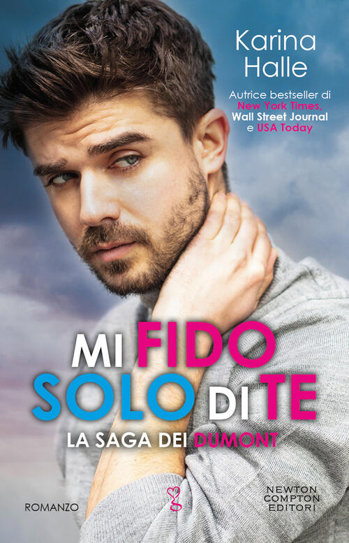 Mi Fido Solo Di Te. La Saga Dei Dumont Karina Halle Newton Compton Editori 202