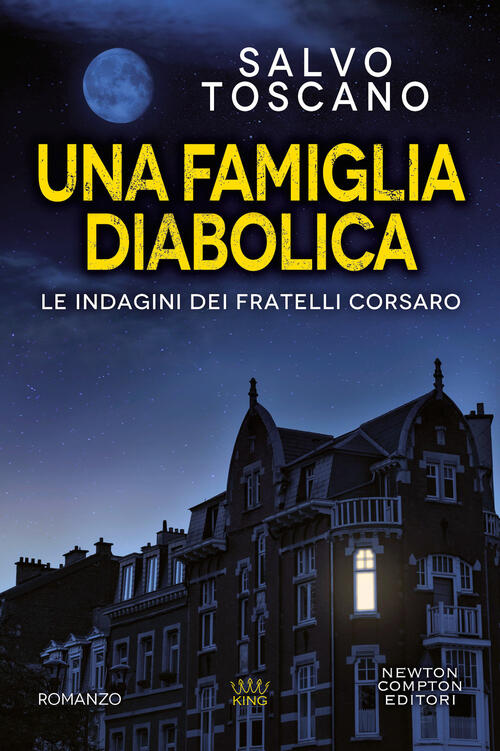 Una Famiglia Diabolica Salvo Toscano Newton Compton Editori 2021