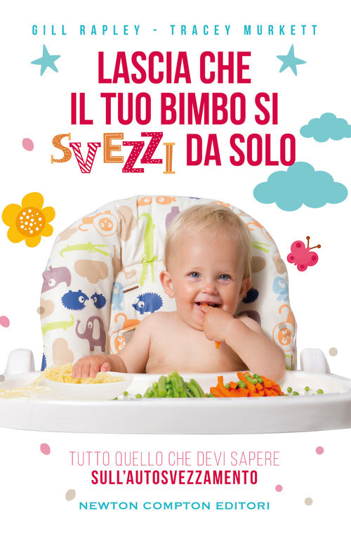 Lascia Che Il Tuo Bimbo Si Svezzi Da Solo Tracey Murkett Newton Compton Editor