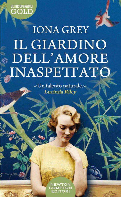 Il Giardino Dell'amore Inaspettato Iona Grey Newton Compton Editori 2022