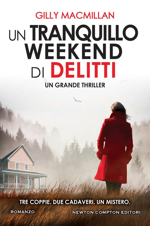 Un Tranquillo Weekend Di Delitti Gilly Macmillan Newton Compton Editori 2022