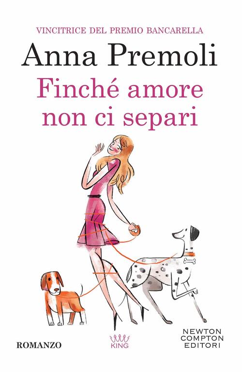 Finche Amore Non Ci Separi Anna Premoli Newton Compton Editori 2022
