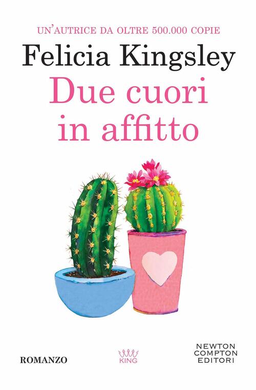 Due Cuori In Affitto Felicia Kingsley Newton Compton Editori 2022