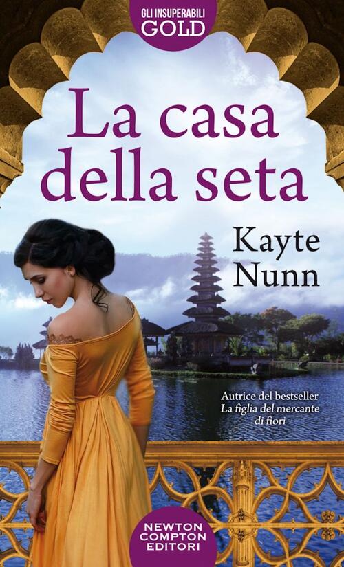La Casa Della Seta Kayte Nunn Newton Compton Editori 2022