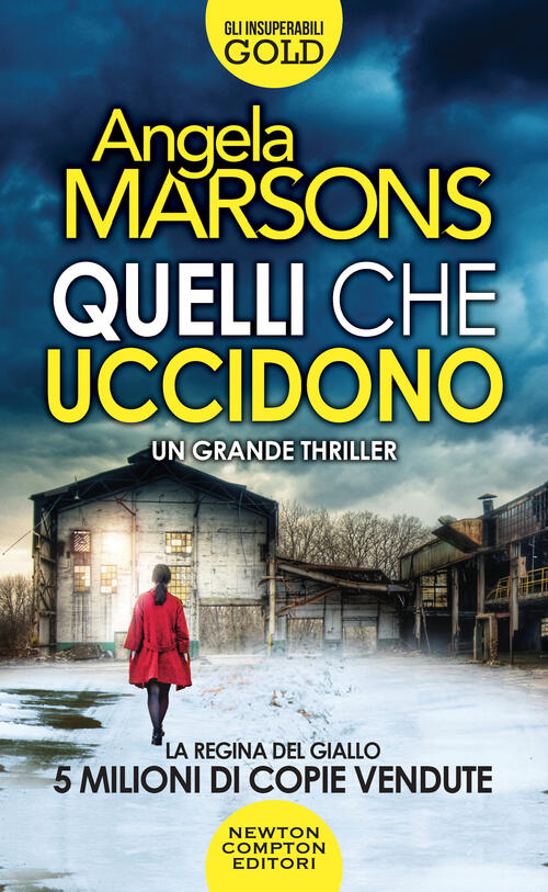 Quelli Che Uccidono Angela Marsons Newton Compton Editori 2023