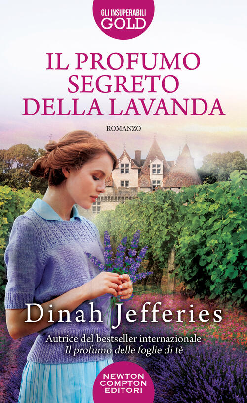 Il Profumo Segreto Della Lavanda Dinah Jefferies Newton Compton Editori 2023