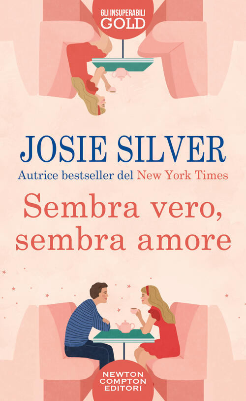 Sembra Vero, Sembra Amore Josie Silver Newton Compton Editori 2023