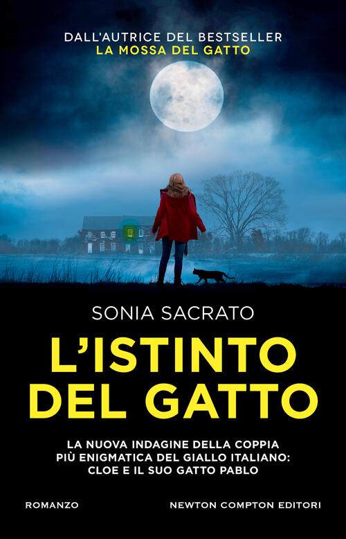 L' Istinto Del Gatto Sonia Sacrato Newton Compton Editori 2022