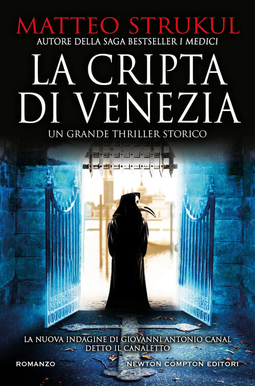 La Cripta Di Venezia Matteo Strukul Newton Compton Editori 2024