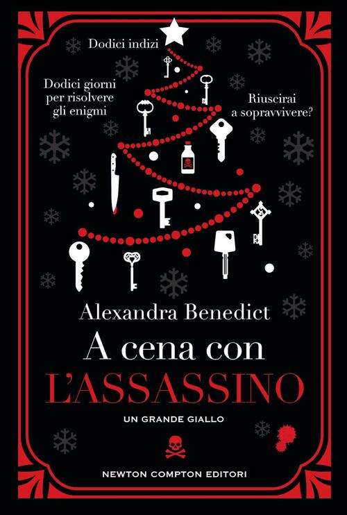 A Cena Con L'assassino Alexandra Benedict Newton Compton Editori 2022