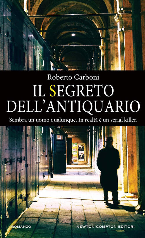 Il Segreto Dell'antiquario Roberto Carboni Newton Compton Editori 2024