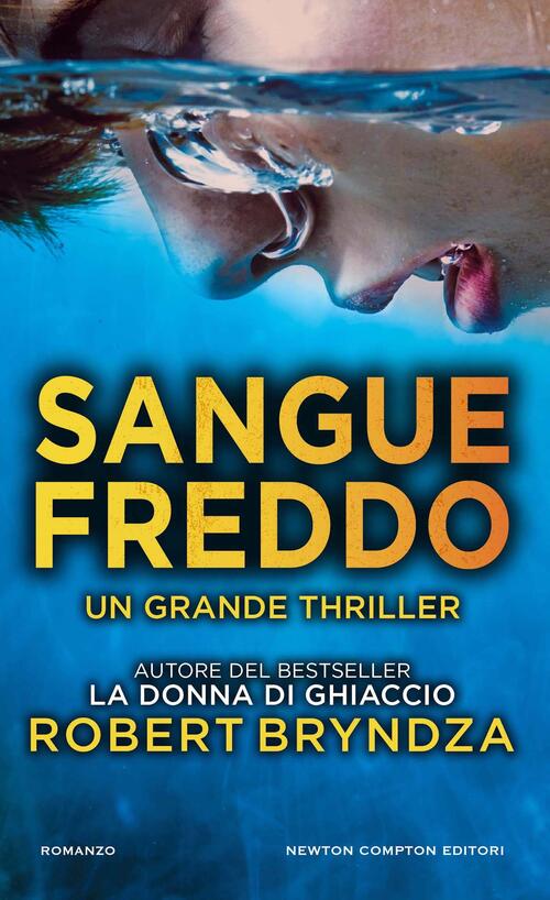 Sangue Freddo Robert Bryndza Newton Compton Editori 2024