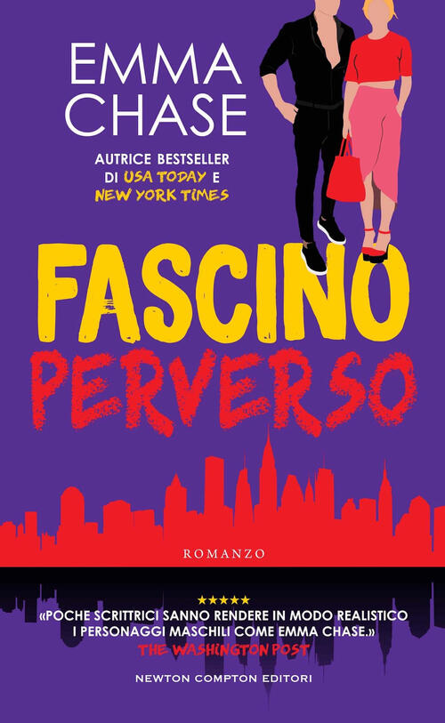 Fascino Perverso. The Bodyguard Series Emma Chase Newton Compton Editori 2024