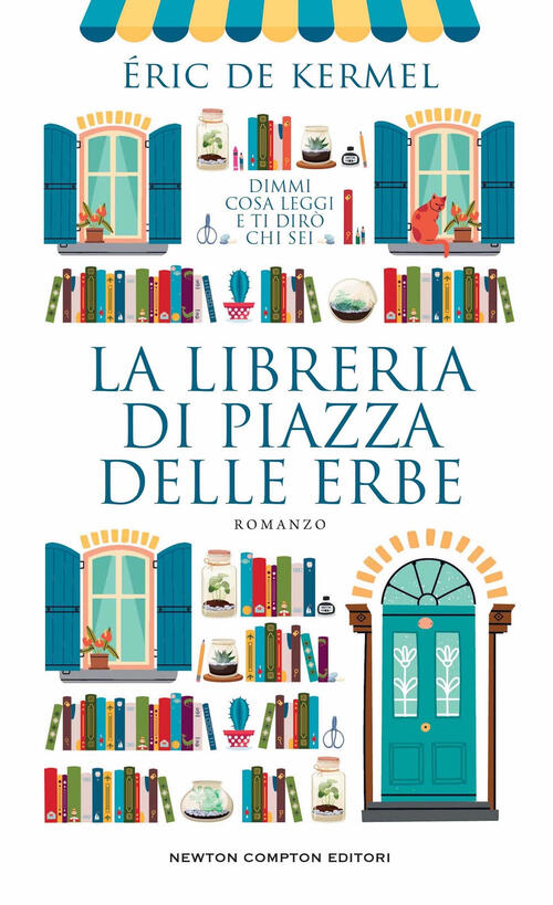 La Libreria Di Piazza Delle Erbe Eric De Kermel Newton Compton Editori 2024