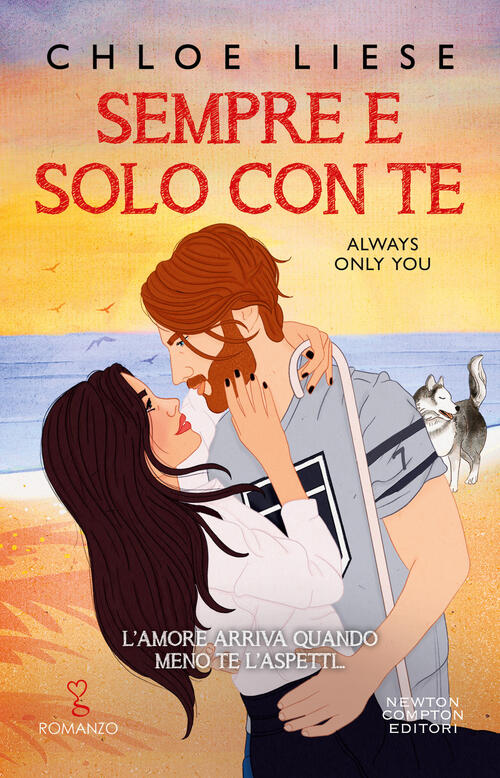 Sempre E Solo Con Te Chloe Liese Newton Compton Editori 2024