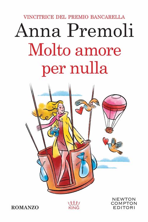 Molto Amore Per Nulla Anna Premoli Newton Compton Editori 2023