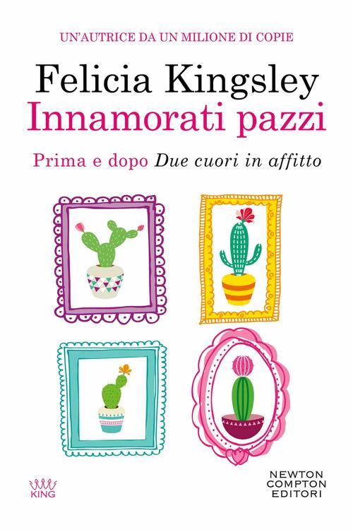 Innamorati Pazzi Felicia Kingsley Newton Compton Editori 2023