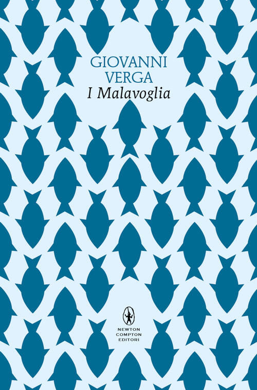 I Malavoglia. Ediz. Integrale Giovanni Verga Newton Compton Editori 2024