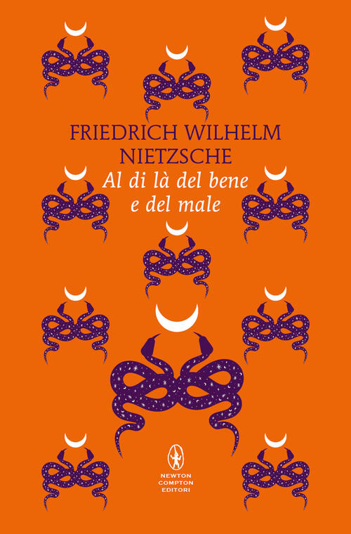 Al Di La Del Bene E Del Male. Ediz. Integrale Friedrich Nietzsche Newton Compt