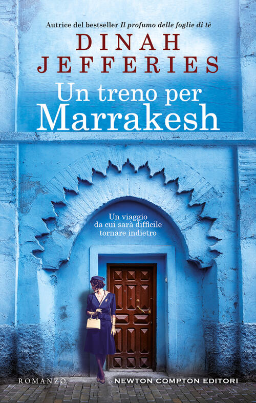 Un Treno Per Marrakesh Dinah Jefferies Newton Compton Editori 2023