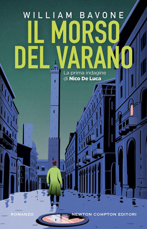 Il Morso Del Varano. La Prima Indagine Di Nico De Luca William Bavone Newton C