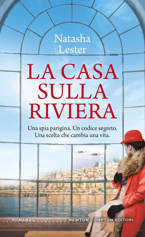 La Casa Sulla Riviera Natasha Lester Newton Compton Editori 2024