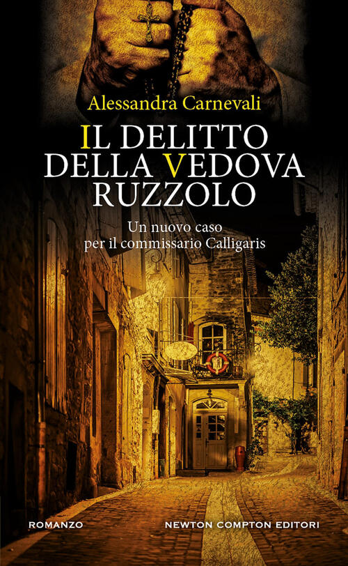 Il Delitto Della Vedova Ruzzolo. Un Nuovo Caso Per Il Commissario Calligaris A