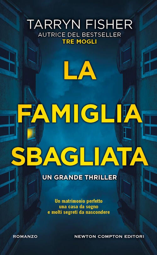 La Famiglia Sbagliata Tarryn Fisher Newton Compton Editori 2024