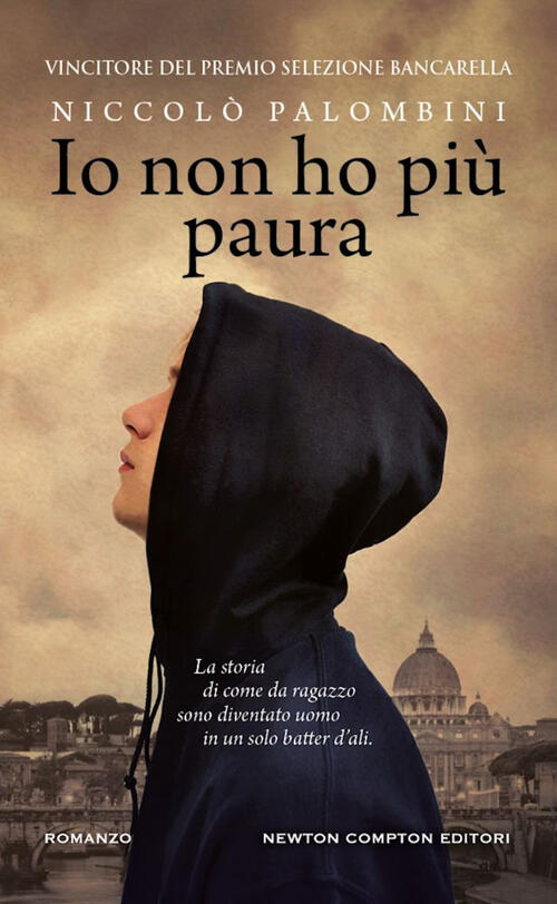 Io Non Ho Piu Paura Niccolo Palombini Newton Compton Editori 2024