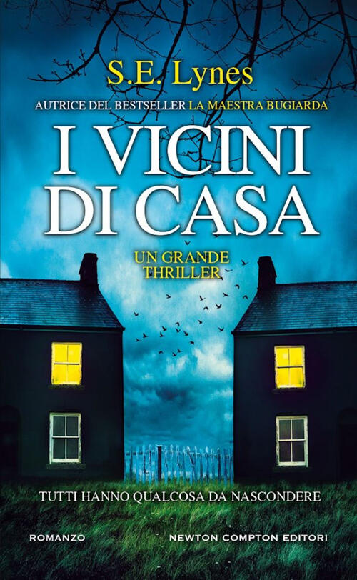 I Vicini Di Casa S. E. Lynes Newton Compton Editori 2024