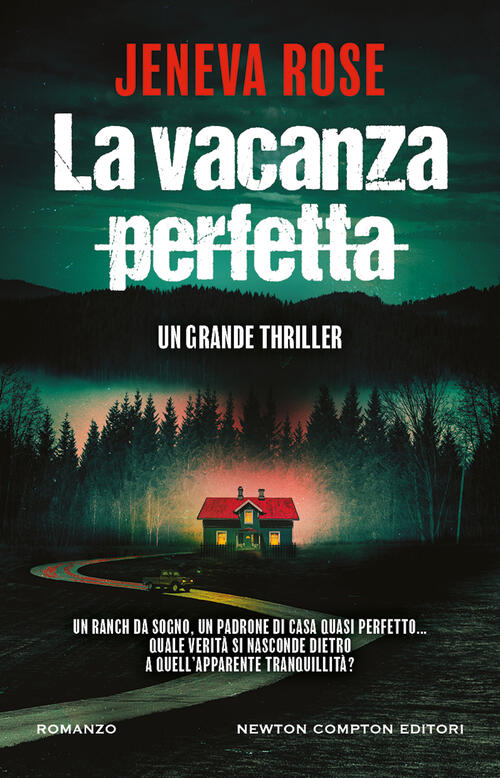 La Vacanza Perfetta Jeneva Rose Newton Compton Editori 2023