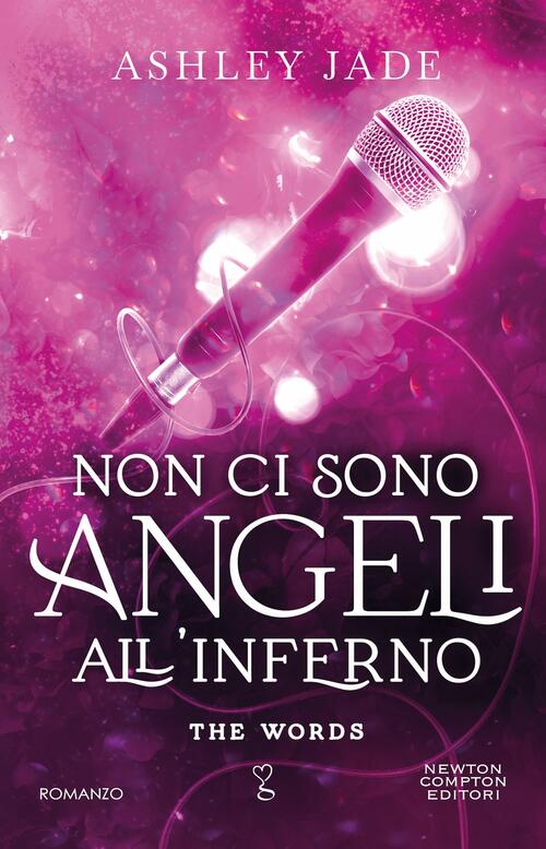 Non Ci Sono Angeli All'inferno Ashley Jade Newton Compton Editori 2024