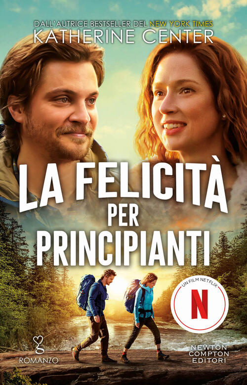 La Felicita Per Principianti Katherine Center Newton Compton Editori 2023
