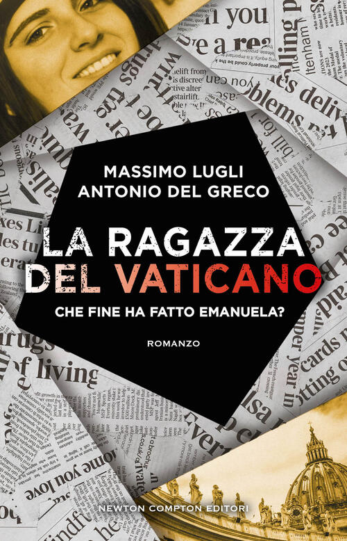 La Ragazza Del Vaticano. Che Fine Ha Fatto Emanuela? Massimo Lugli Newton Comp