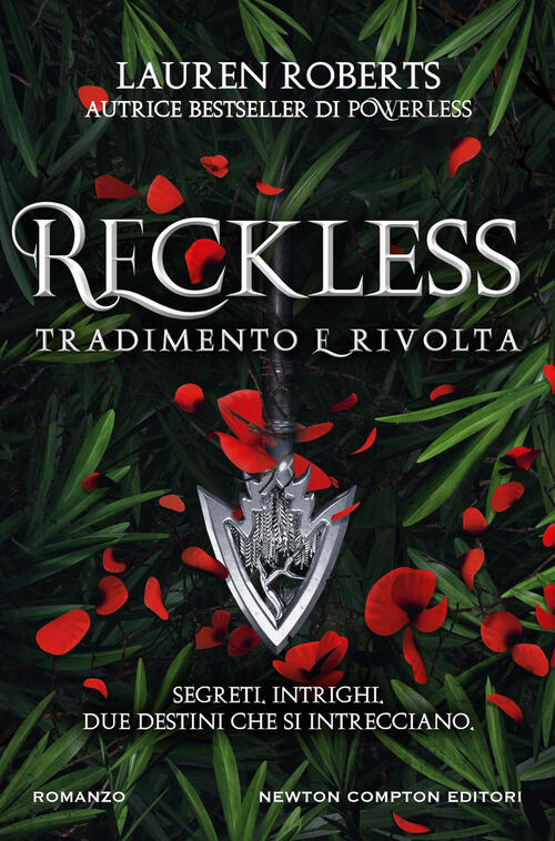 Reckless. Tradimento E Rivolta Lauren Roberts Newton Compton Editori 2024
