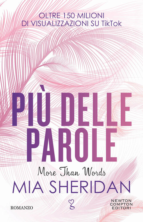 Piu Delle Parole. More Than Words Mia Sheridan Newton Compton Editori 2023