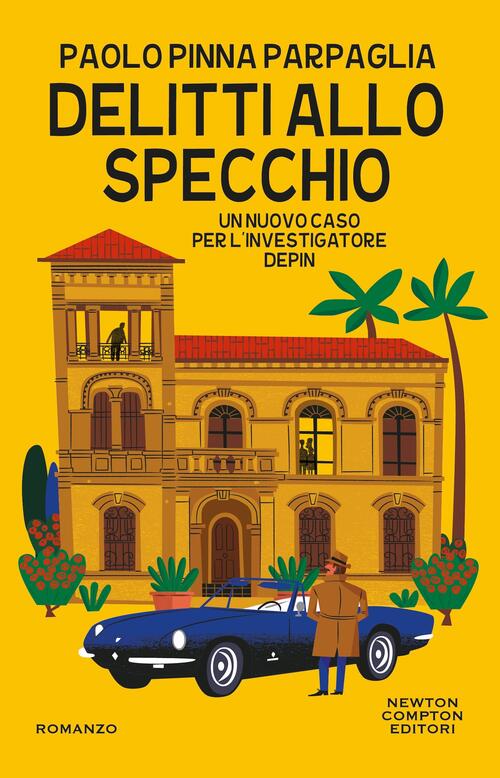 Delitti Allo Specchio. Un Nuovo Caso Per L'investigatore Depin Paolo Pinna Par