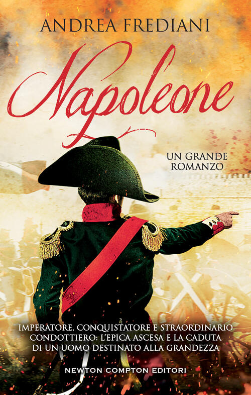 Napoleone Andrea Frediani Newton Compton Editori 2023