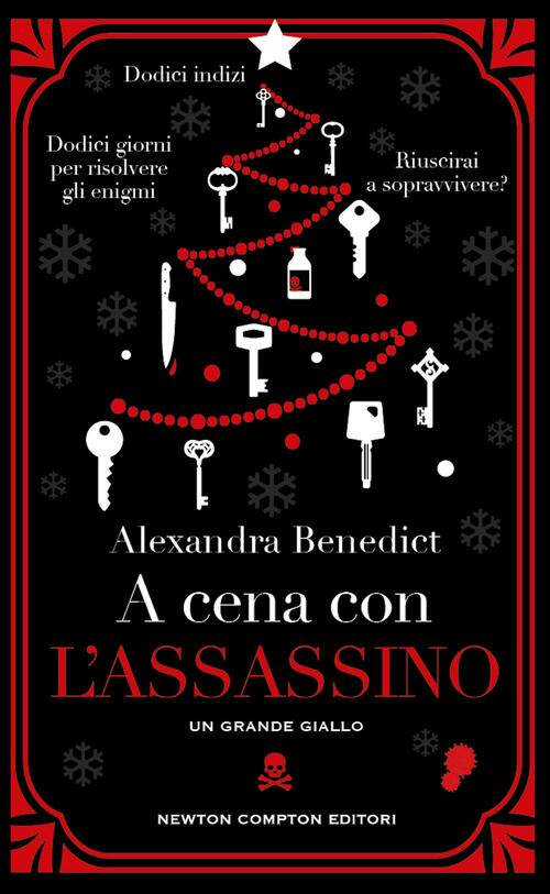 A Cena Con L'assassino Alexandra Benedict Newton Compton Editori 2025