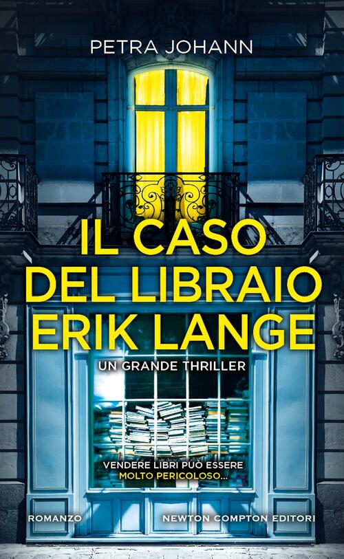 Il Caso Del Libraio Erik Lange Petra Johann Newton Compton Editori 2025