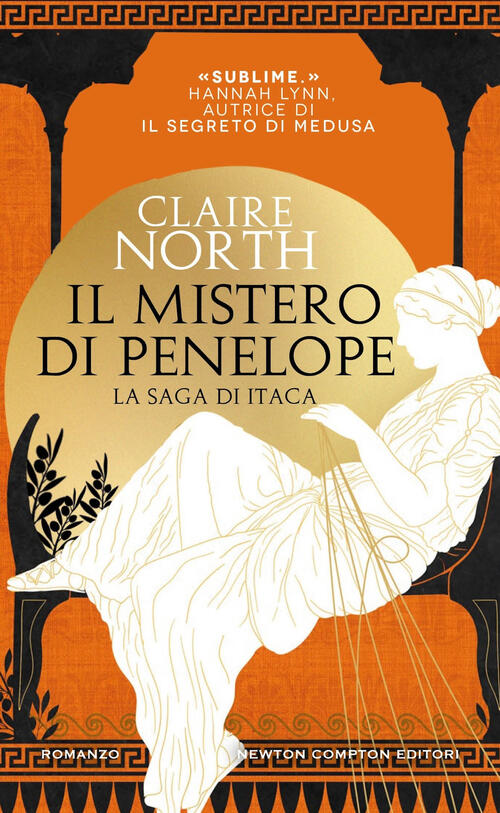 Il Mistero Di Penelope. La Saga Di Itaca Claire North Newton Compton Editori 2