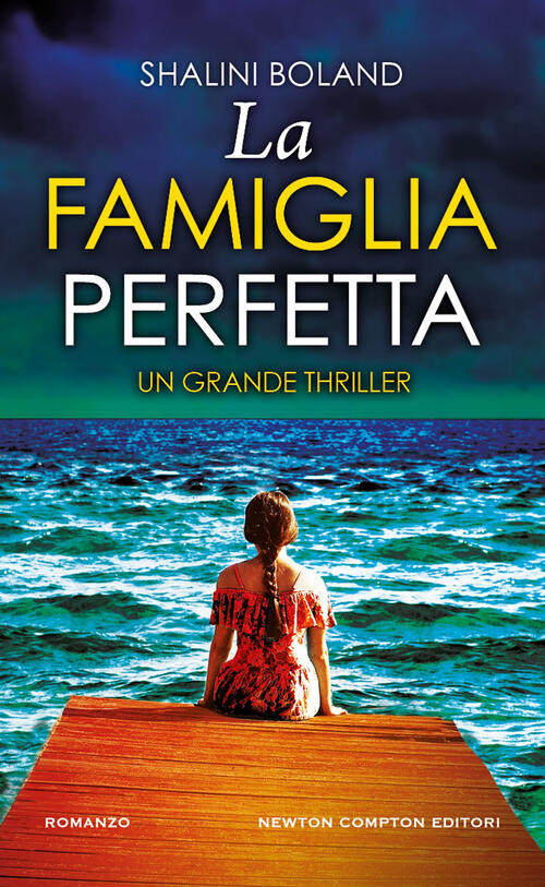 La Famiglia Perfetta Shalini Boland Newton Compton Editori 2025