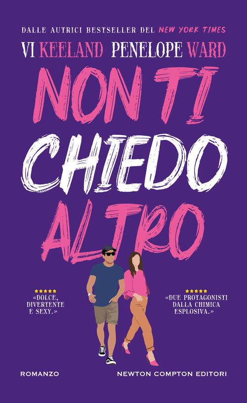Non Ti Chiedo Altro Vi Keeland Newton Compton Editori 2025