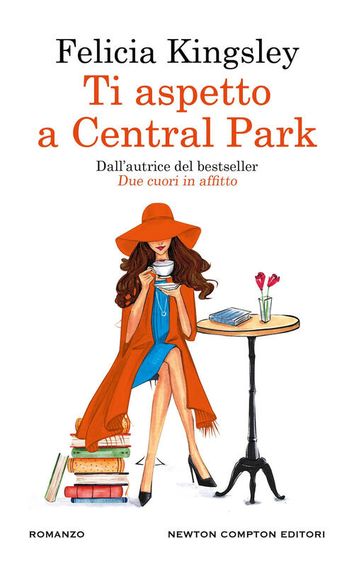 Ti Aspetto A Central Park Felicia Kingsley Newton Compton Editori 2025